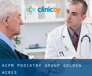 Acpm Podiatry Group (Golden Acres)