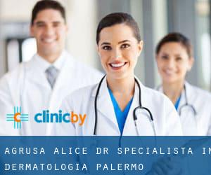 Agrusa / Alice, dr. Specialista IN Dermatologia (Palermo)
