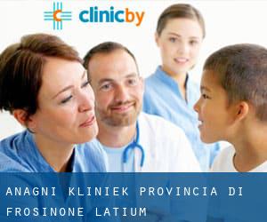 Anagni kliniek (Provincia di Frosinone, Latium)