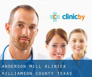 Anderson Mill kliniek (Williamson County, Texas)