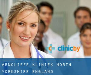 Arncliffe kliniek (North Yorkshire, England)