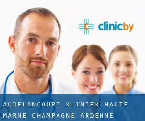 Audeloncourt kliniek (Haute-Marne, Champagne-Ardenne)
