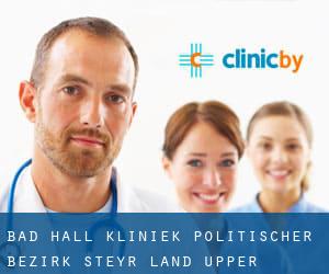 Bad Hall kliniek (Politischer Bezirk Steyr-Land, Upper Austria)