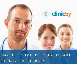 Bayles Place kliniek (Tehama County, California)