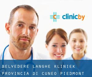 Belvedere Langhe kliniek (Provincia di Cuneo, Piedmont)