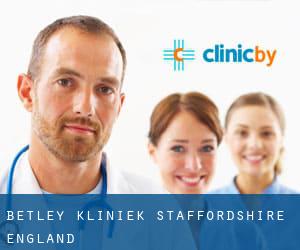 Betley kliniek (Staffordshire, England)