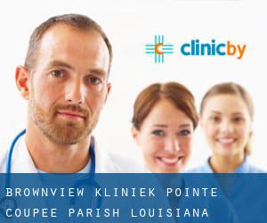 Brownview kliniek (Pointe Coupee Parish, Louisiana)