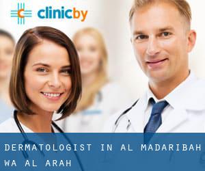 Dermatologist in Al Madaribah Wa Al Arah