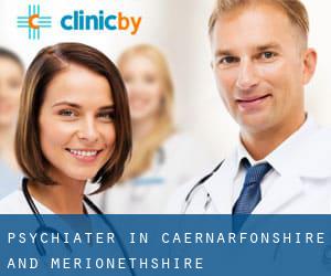 Psychiater in Caernarfonshire and Merionethshire