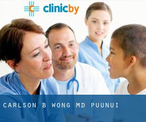 Carlson B Wong, MD (Pu‘unui)