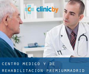 Centro médico y de rehabilitación Premiummadrid (Madrid)