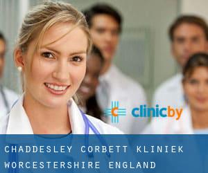 Chaddesley Corbett kliniek (Worcestershire, England)