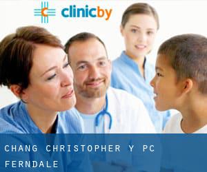 Chang Christopher Y PC (Ferndale)