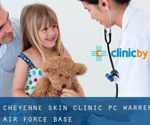 Cheyenne Skin Clinic PC (Warren Air Force Base)