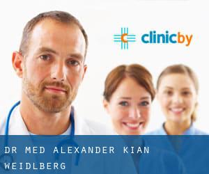 Dr. med. Alexander Kian (Weidlberg)