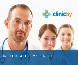 Dr. med. Wolf Vater (Ohe)