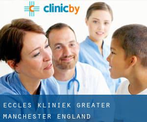 Eccles kliniek (Greater Manchester, England)