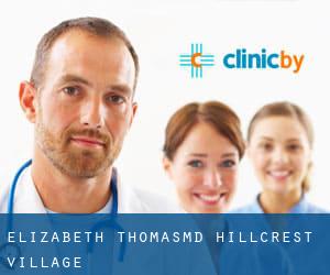 Elizabeth Thomas,MD (Hillcrest Village)
