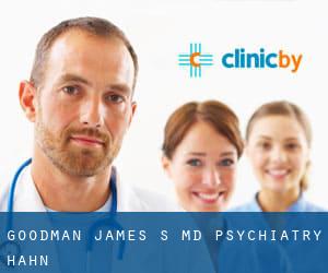 Goodman James S MD Psychiatry (Hahn)
