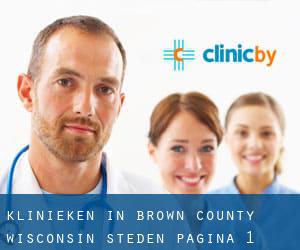 klinieken in Brown County Wisconsin (Steden) - pagina 1
