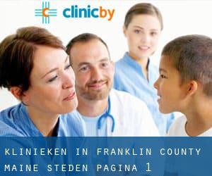 klinieken in Franklin County Maine (Steden) - pagina 1