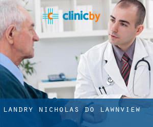 Landry Nicholas DO (Lawnview)
