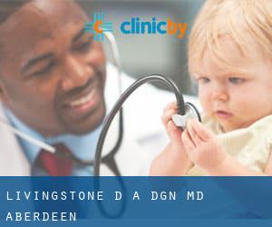 Livingstone D A Dgn MD (Aberdeen)