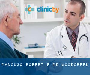 Mancuso Robert F MD (Woodcreek)