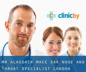Mr Alasdair Mace - Ear, Nose and Throat Specialist (London)