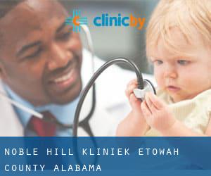 Noble Hill kliniek (Etowah County, Alabama)