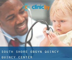 South Shore OBGYN Quincy (Quincy Center)