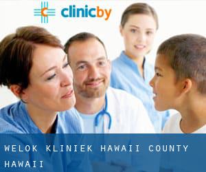 Welokā kliniek (Hawaii County, Hawaii)