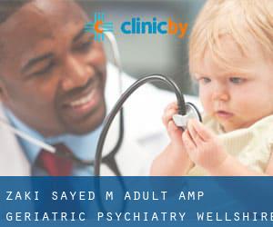 Zaki Sayed M Adult & Geriatric Psychiatry (Wellshire)